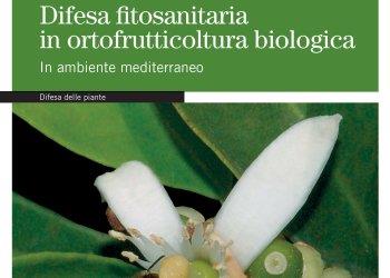 Libri Edagricole - Difesa fitosanitaria in ortofrutticoltura biologica