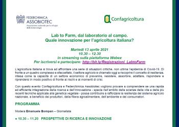 Lab to Farm, dal laboratorio al campo. Quale innovazione per lagricoltura italiana? Evento on line martedigrave; 13 aprile ore 10.30