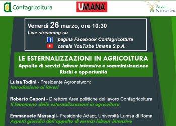 Esternalizzazioni in agricoltura, appalto di servizi labour intensive e somministrazione: rischi e opportunitagrave;. Domani un webinar di Confagricoltura e Agronetwork